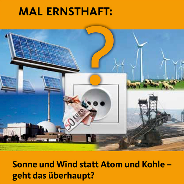 Mal Ernsthaft: Sonne Und Wind Statt Atom Und Kohle - Geht Das überhaupt ...